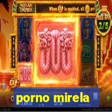 porno mirela